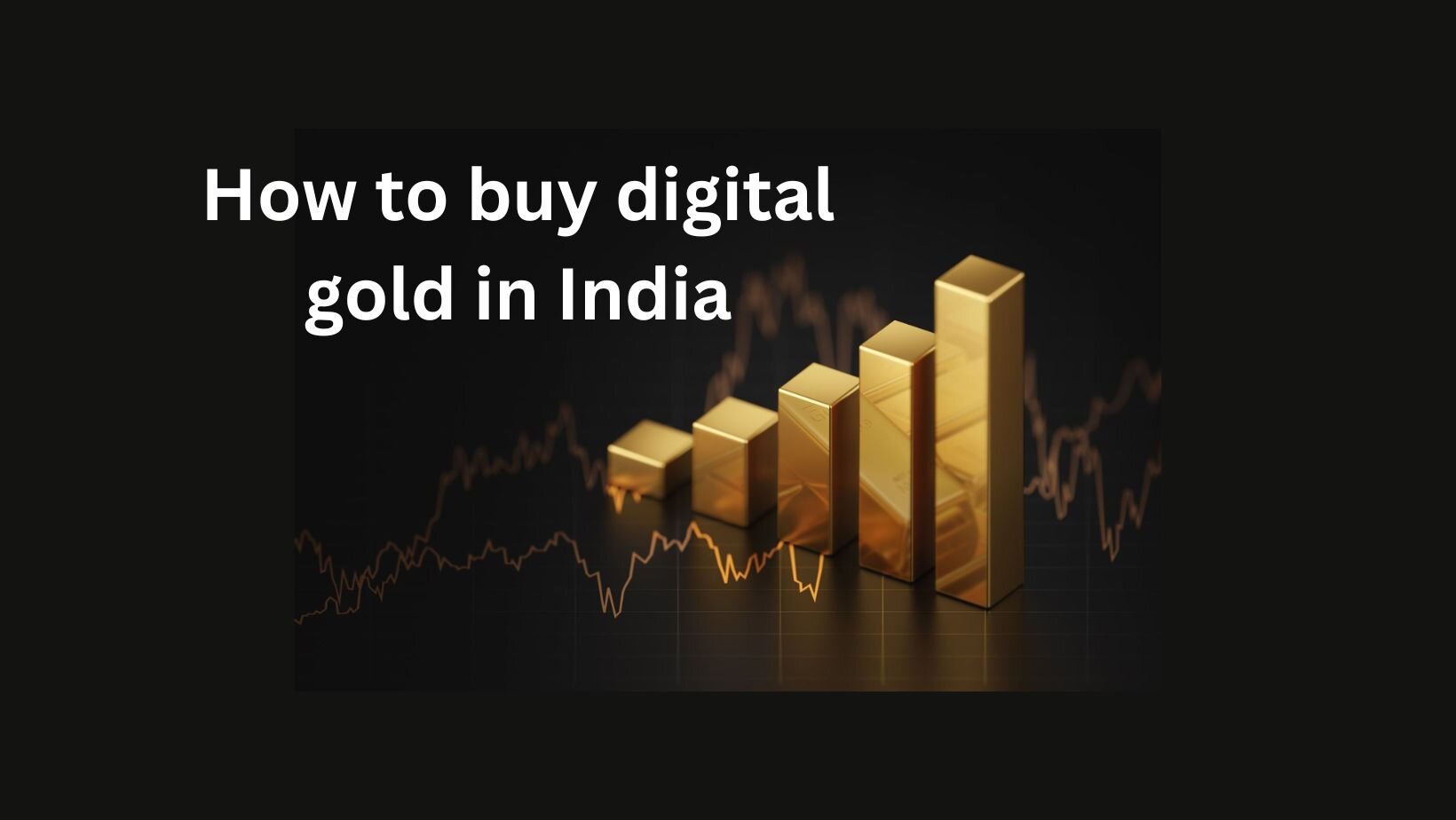 How to buy digital gold in India